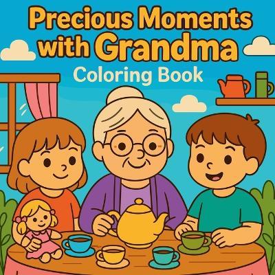 Precious Moments with Grandma - Coloring Book - Chris Martin - cover