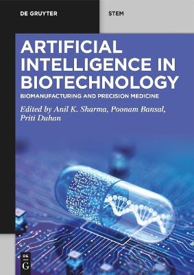 Artificial Intelligence in Biotechnology: Biomanufacturing and Precision Medicine - cover