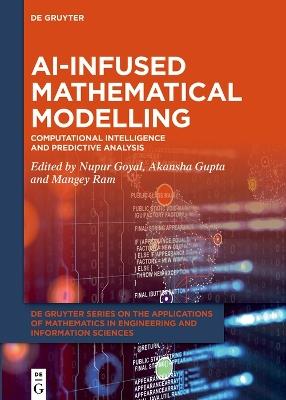 AI-infused Mathematical Modelling: Computational Intelligence and Predictive Analysis - cover