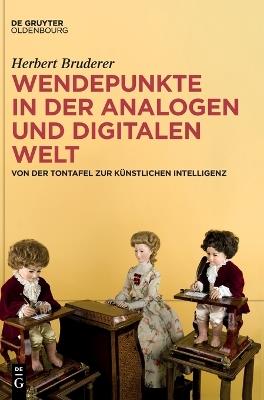 Wendepunkte in Der Analogen Und Digitalen Welt - Herbert Bruderer - cover
