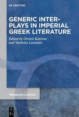 Generic Interplays in Imperial Greek Literature - cover