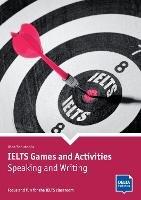 IELTS Games and Activities: Speaking and Writing: Focus and fun for the IELTS classroom. Book with photocopiable activities - Aida Sahutoglu - cover