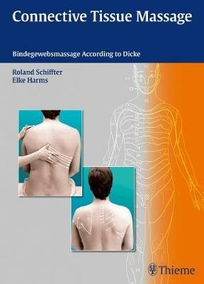 Connective Tissue Massage: Bindegewebsmassage according to Dicke - cover