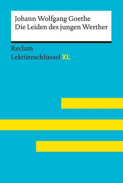Die Leiden des jungen Werther von Johann Wolfgang Goethe