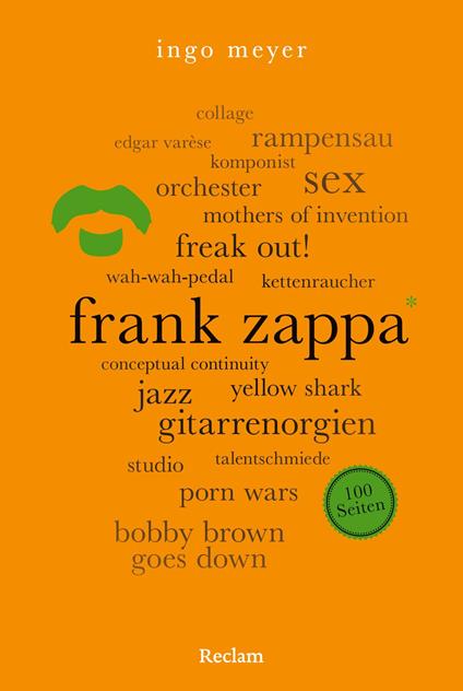Frank Zappa. 100 Seiten