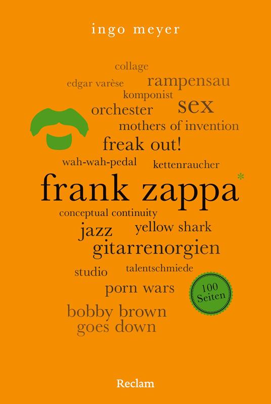 Frank Zappa. 100 Seiten
