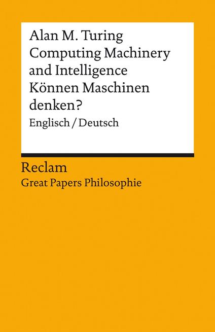 Computing Machinery and Intelligence / Können Maschinen denken? Englisch/Deutsch