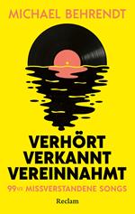 Verhört, verkannt, vereinnahmt