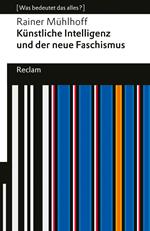 Künstliche Intelligenz und der neue Faschismus