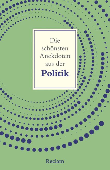 Die schönsten Anekdoten aus der Politik