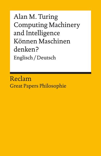 Computing Machinery and Intelligence / Können Maschinen denken? Englisch/Deutsch