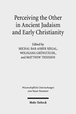 Perceiving the Other in Ancient Judaism and Early Christianity