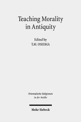 Teaching Morality in Antiquity: Wisdom Texts, Oral Traditions, and Images - cover