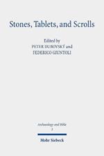 Stones, Tablets, and Scrolls: Periods of the Formation of the Bible