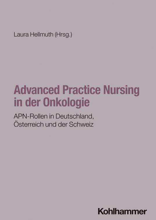 Advanced Practice Nursing in der Onkologie
