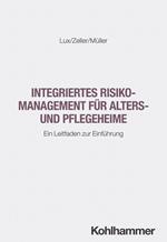 Integriertes Risikomanagement für Alters- und Pflegeheime
