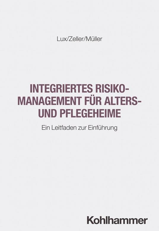 Integriertes Risikomanagement für Alters- und Pflegeheime