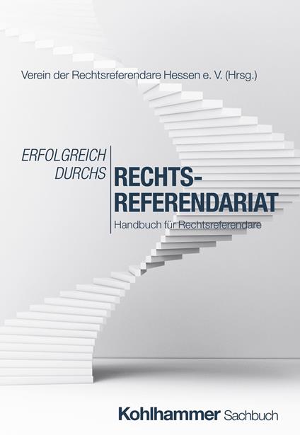 Erfolgreich durchs Rechtsreferendariat