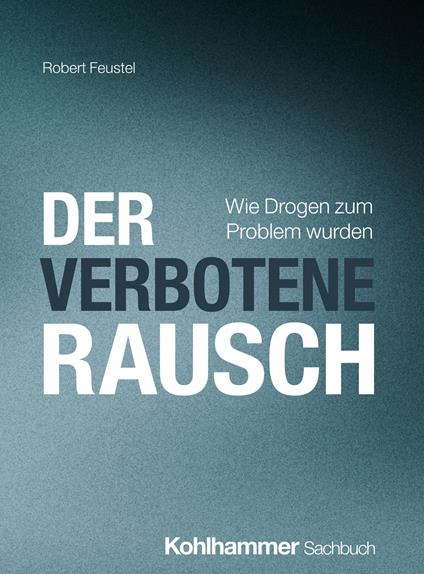 Der verbotene Rausch