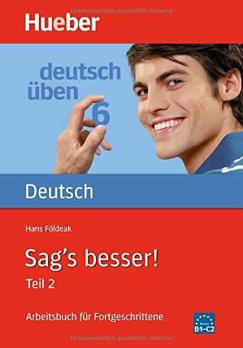Deutsch uben: Band 6: Sag's besser! 2 - Hans Foldeak - 2