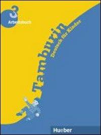 Tamburin: Arbeitsbuch 3 - J Albertini,Siegfried Buttner,Gabriele Kopp - cover