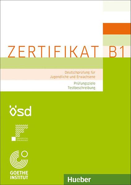 Zertifikat B1 - Prufungsziele, Testbeschreibung - Manuela Glaboniat,Michaela Perlmann-Balme,Thomas Studer - cover