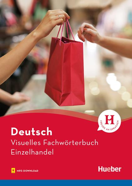 Visuelle Fachwörterbucher. Visuelles Fachwörterbuch Einzelhandel. Con livello B1 - copertina