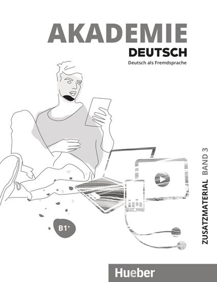 Akademie Deutsch: Zusatzmaterialien Band 3 B1+ - Sabrina Schmohl - cover