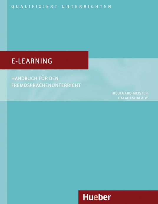 E-Learning. Handbuch für den Fremdsprachenunterricht - Dieter Kirsch - copertina