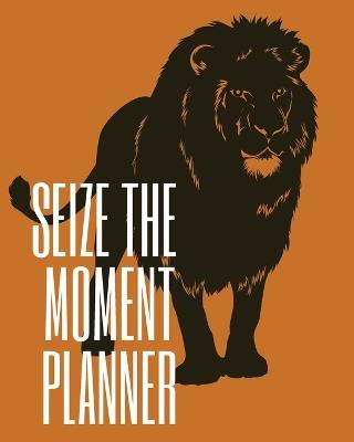 Seize the Moment Planner - Cristie Jameslake - cover