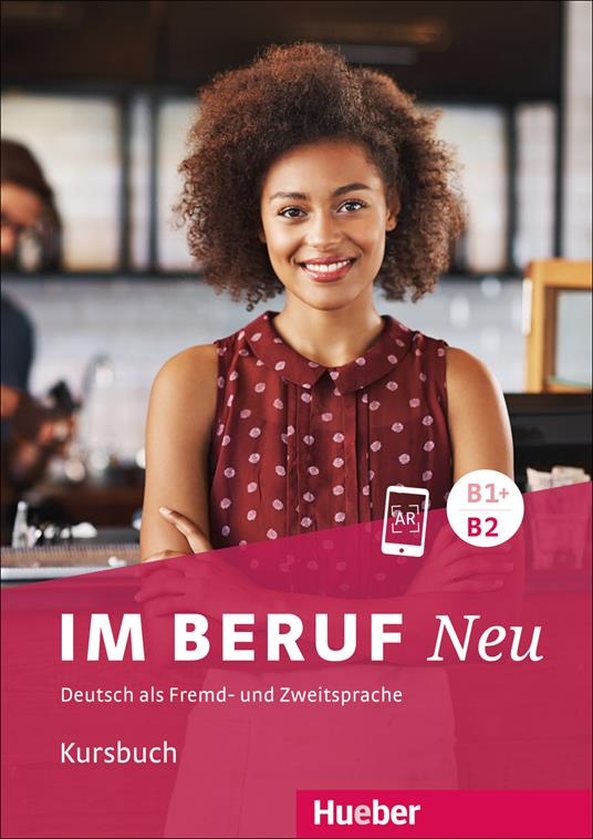 Im Beruf Neu: Kursbuch B1+/B2 - Annette Muller,Sabine Schluter - cover