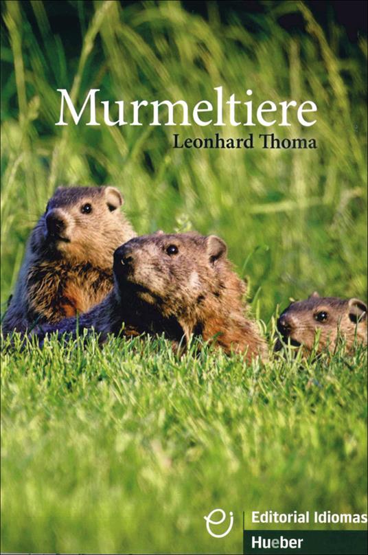 Murmeltiere - Buch - Leonhard Thoma - cover