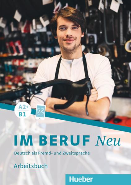 Im Beruf Neu: Arbeitsbuch A2+/B1 - cover