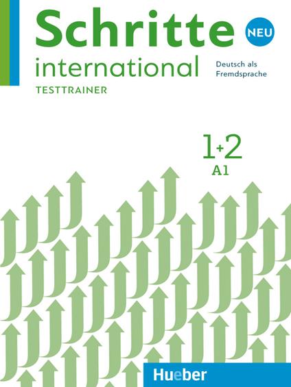 Schritte International Neu. Deutsch als Fremdsprache. Testtrainer. Con CD-Audio. Vol. 1-2 - Monika Bovermann,Daniela Niebisch,Sylvette Penning-Hiemstra - copertina