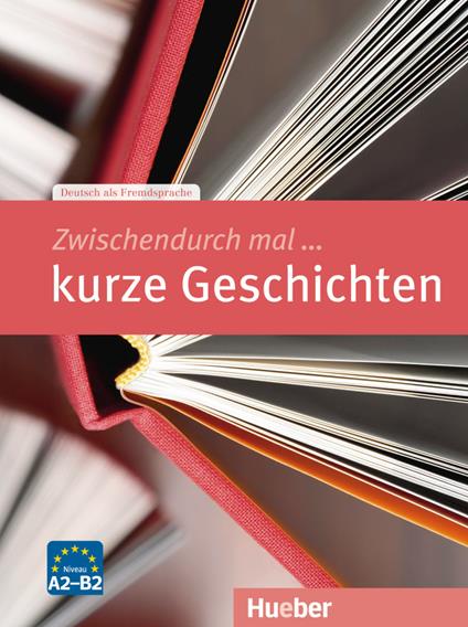 Zwischendurch mal... kurze Geschichten. Niveau A2-B2 - Rainer E. Wicke - copertina