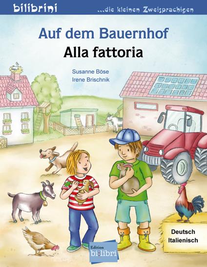 Auf dem Bauernhof-Alla fattoria - Susanne Böse,Irene Brischnik - copertina