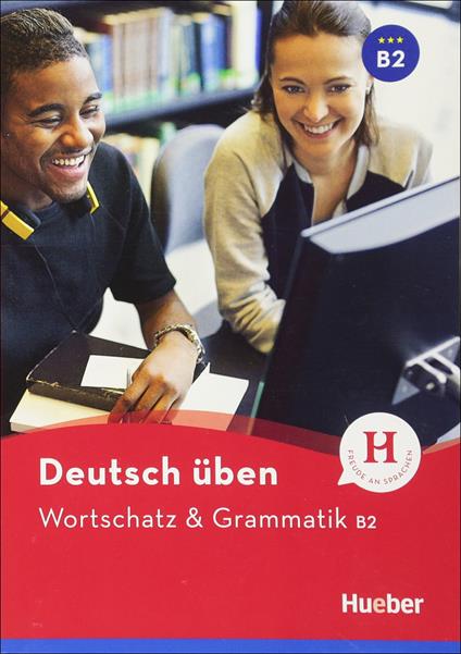 Deutsch uben: Wortschatz & Grammatik B2 - Anneli Billina,Marion Techmer,Susanne Geiger - cover