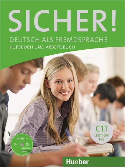 Sicher! in Teilbanden: Kurs- und Arbeitsbuch C1.1 Lektion 1 -6 mit Audio-CD zu - cover