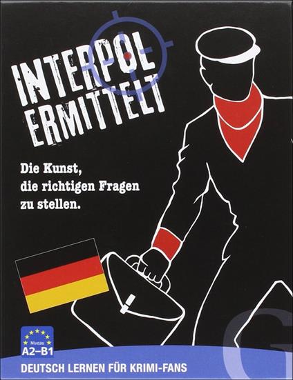 Interpol ermittelt. Die Kunst, die richtigen Fragen zu stellen. Niveau A2-B1. Con Carte - copertina