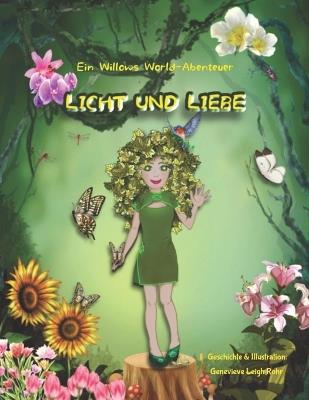 Licht und Liebe: Ein Willow´s World-Abenteuer - Genevieve Leigh Rohr - cover