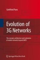 Evolution of 3G Networks: The Concept, Architecture and Realization of Mobile Networks Beyond UMTS - Gottfried Punz - cover