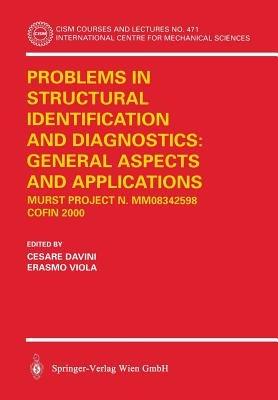 Problems in Structural Identification and Diagnostics: General Aspects and Applications: MURST Project n. MM08342598 — COFIN 2000 - cover