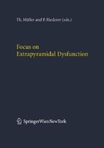 Focus on Extrapyramidal Dysfunction