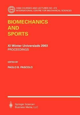 Biomechanics and Sports: Proceedings of the XI Winter Universiads 2003 - cover