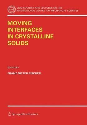 Moving Interfaces in Crystalline Solids - cover