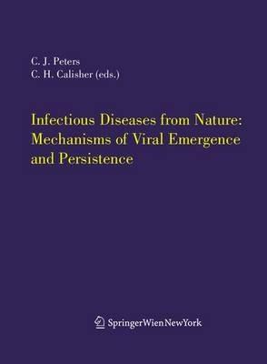 Infectious Diseases from Nature: Mechanisms of Viral Emergence and Persistence - cover
