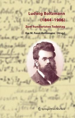 Ludwig Boltzmann (1844-1906): Zum hundertsten Todestag - cover