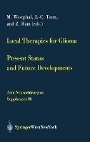 Local Therapies for Glioma: Present Status and Future Developments - cover