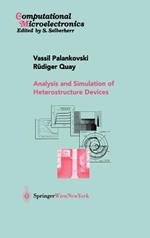 Analysis and Simulation of Heterostructure Devices