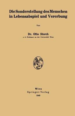 Die Sonderstellung des Menschen in Lebensabspiel und Vererbung - Otto Storch - cover